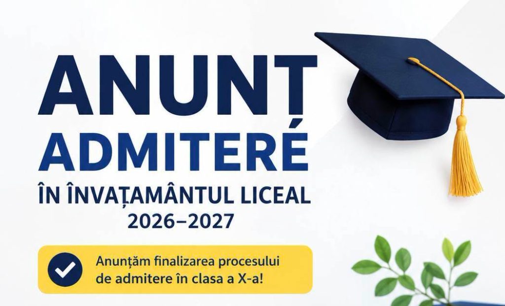 Admiterea în învățământul liceal – 2026–2027
